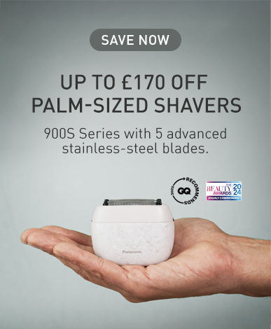 Save up to £170 on Panasonic Palm-Sized Shavers – 900S Series with 5 advanced stainless-steel blades for a close, smooth shave.