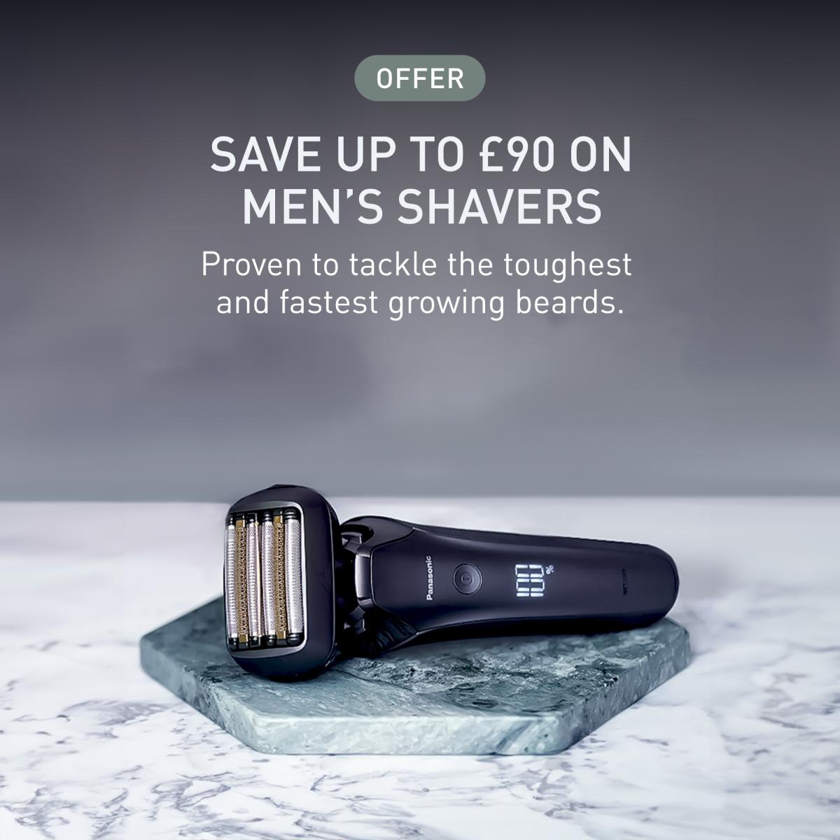 Save up to £90 on Men's Shavers