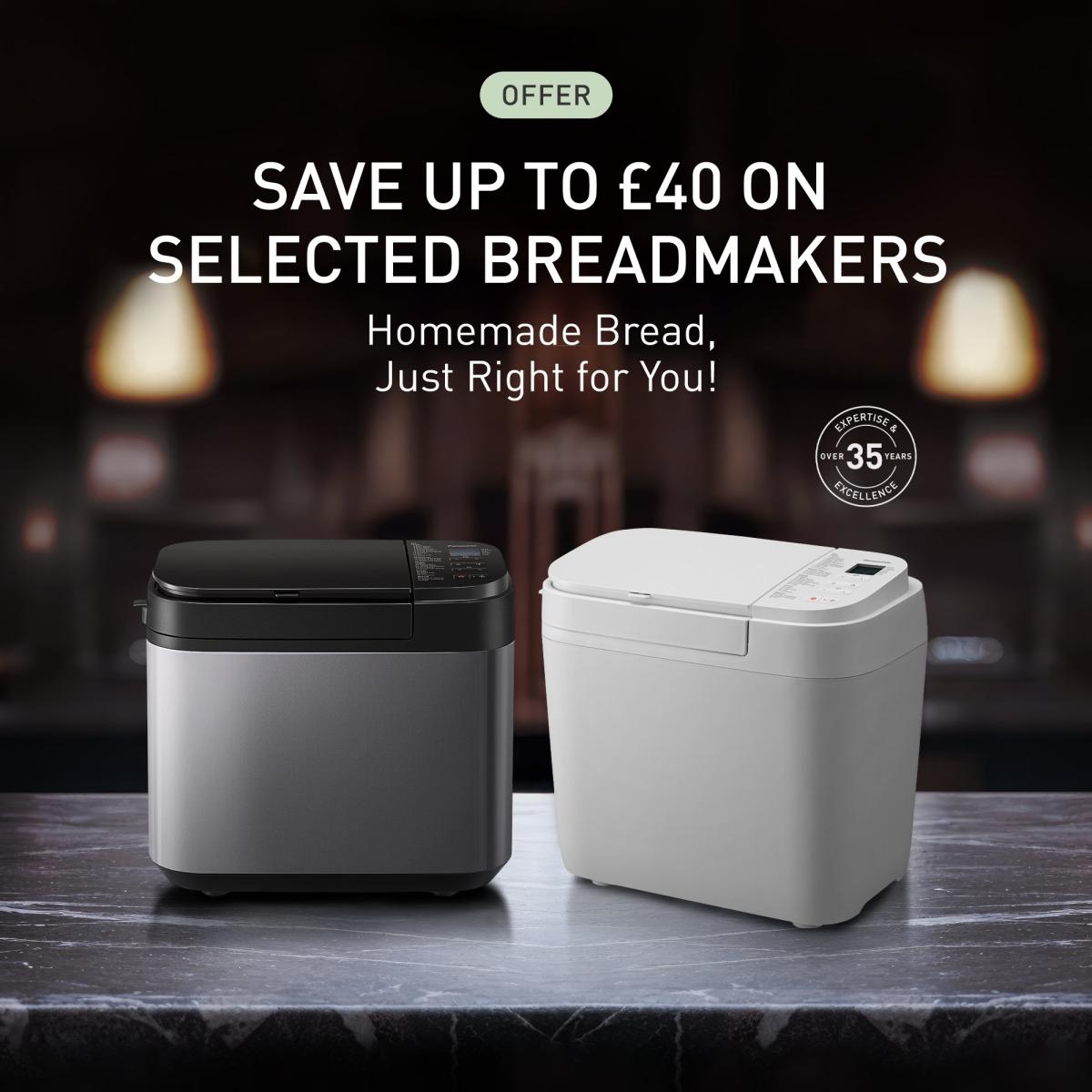 Save up to £40 on selected Panasonic breadmakers – Enjoy fresh, homemade bread with customizable settings and easy operation.