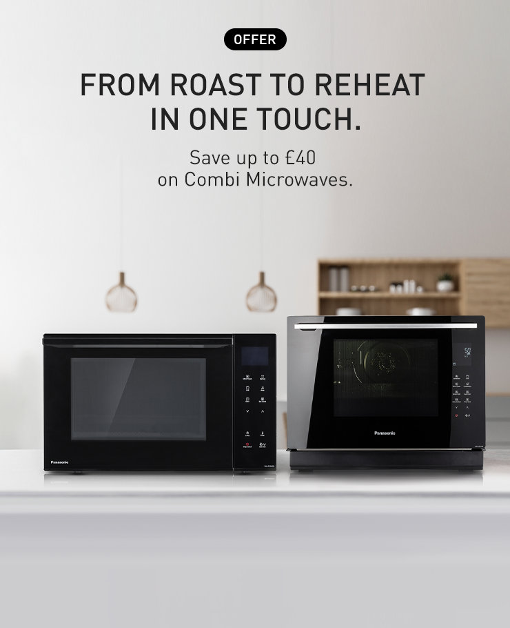 Save up to £40 on Panasonic Combi Microwaves – From Roast to Reheat in One Touch